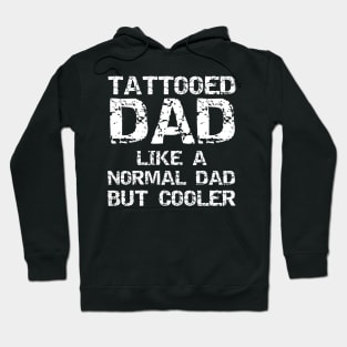 Tattooed Dad - Tattoo Daddy Hoodie